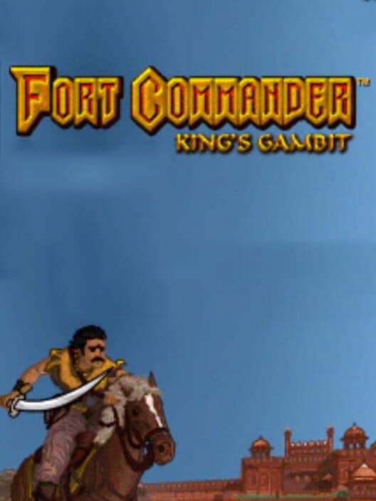 Обложка Fort Commander: King's Gambit