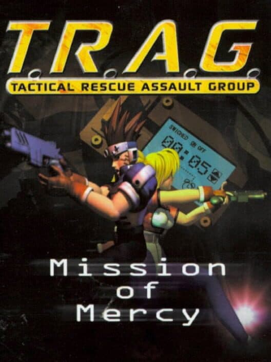 Обложка T.R.A.G.: Tactical Rescue Assault Group - Mission of Mercy