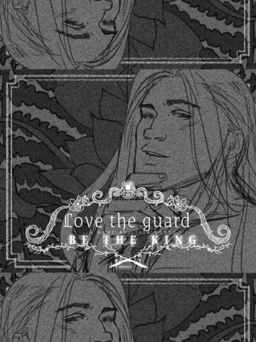 Обложка Love the Guard, Be the King