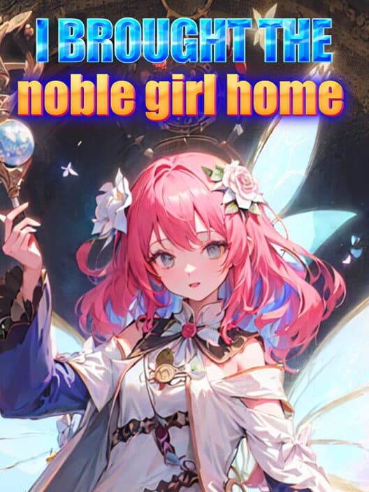 Обложка I Brought the Noble Girl Home