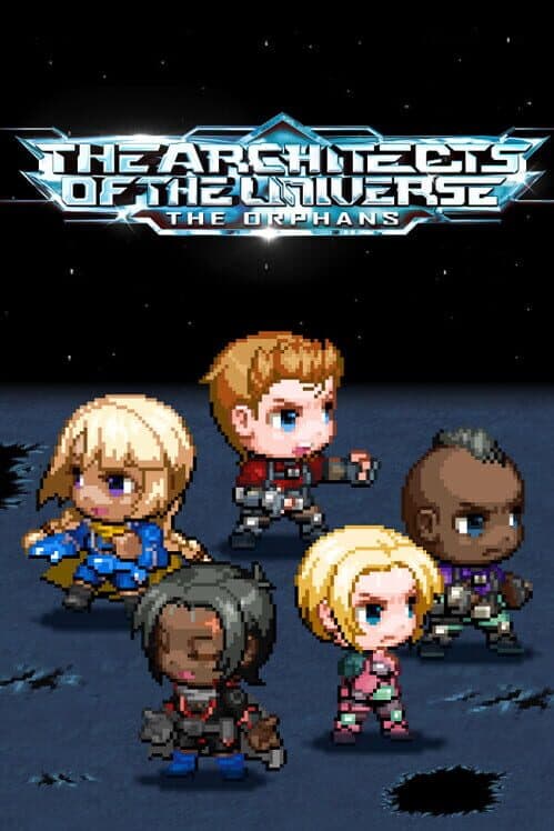Обложка The Architects of the Universe: The Orphans