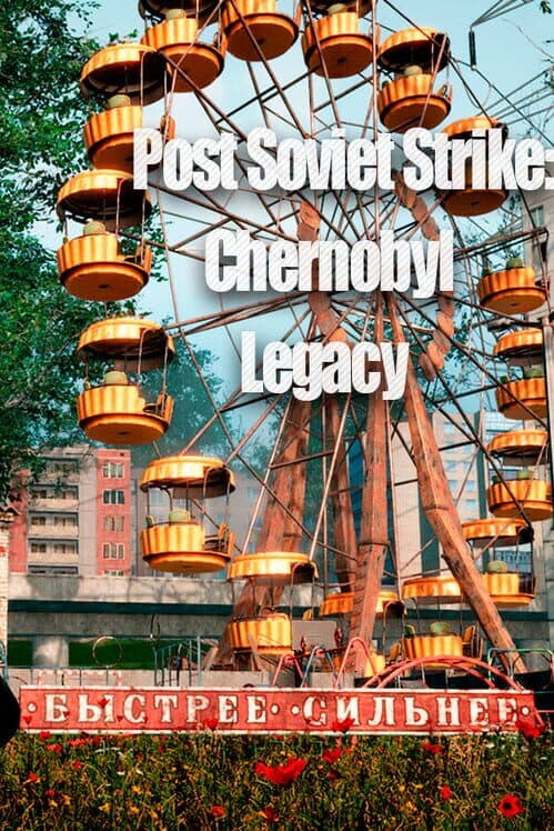 Обложка Post Soviet Strike: Chernobyl Legacy