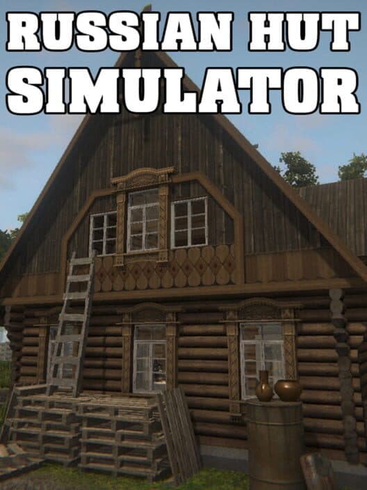 Обложка Russian Hut Simulator