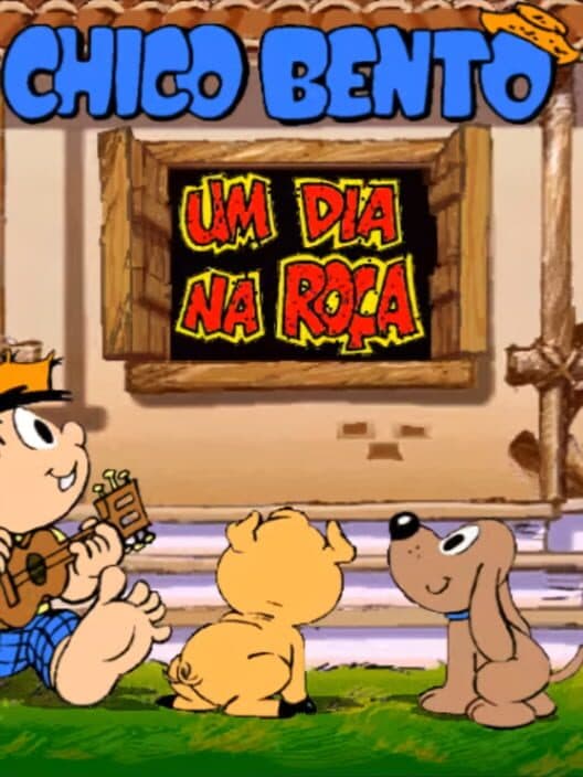 Обложка Chico Bento: Um Dia na Roça