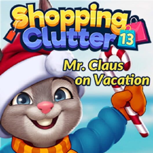 Обложка Shopping Clutter 13: Mr. Claus On Vacation