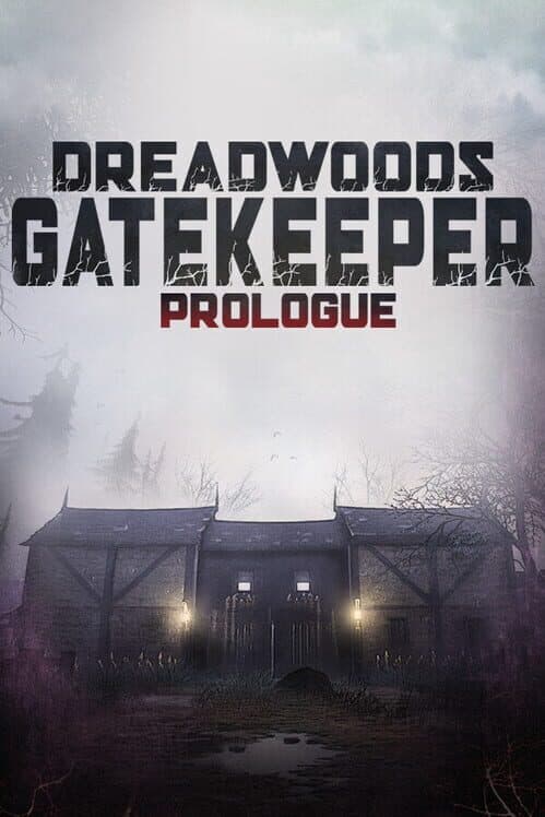 Обложка Dreadwoods Gatekeeper: Prologue
