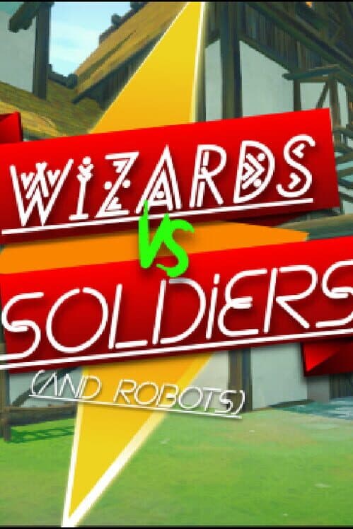 Обложка Wizards vs. Soldiers And Robots