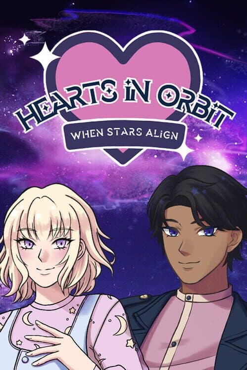Обложка Hearts in Orbit: When Stars Align