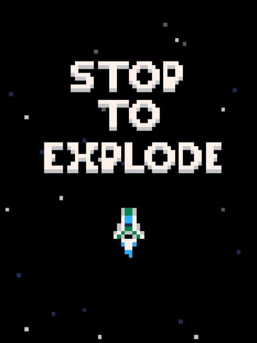 Обложка Stop to Explode
