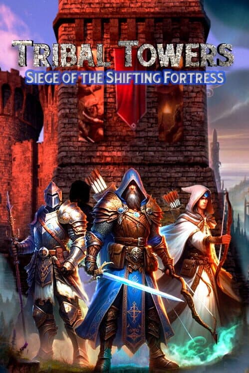 Обложка Tribal Towers: Siege of the Shifting Fortress