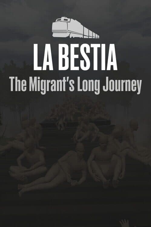 Обложка La Bestia: The Migrant's Long Journey