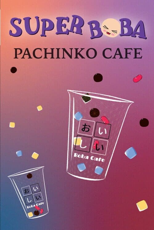 Обложка Super Boba: Pachinko Cafe