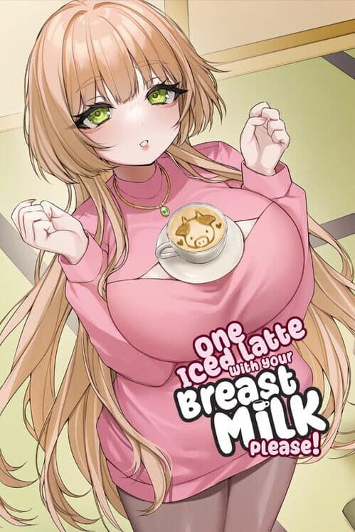 Обложка One Iced Latte With Your Breast Milk, Please!