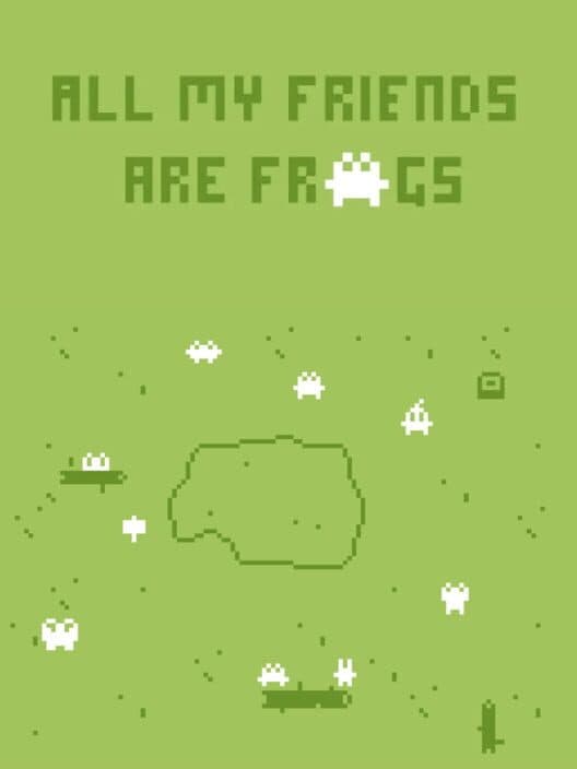 Обложка All My Friends Are Frogs