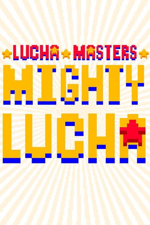 Обложка Lucha Masters: Mighty Lucha