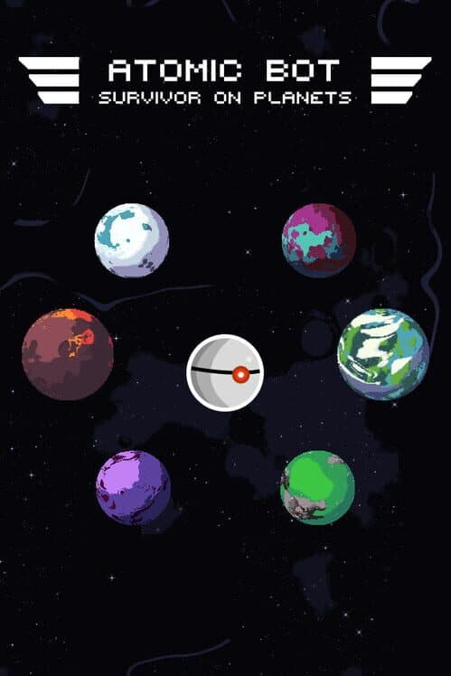 Обложка Atomic Bot: Survivor of Planets