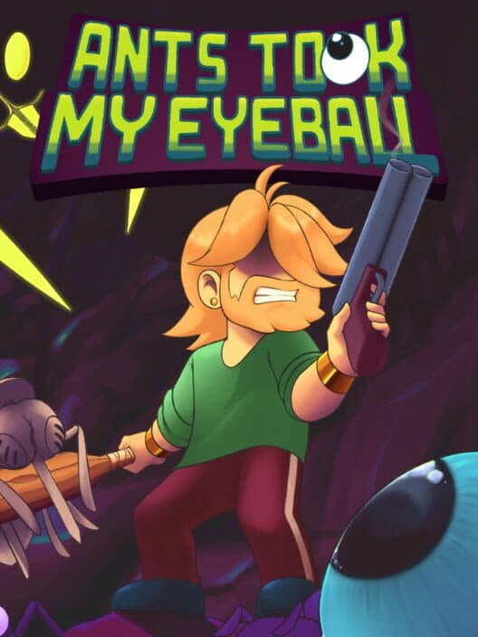 Обложка Ants Took My Eyeball