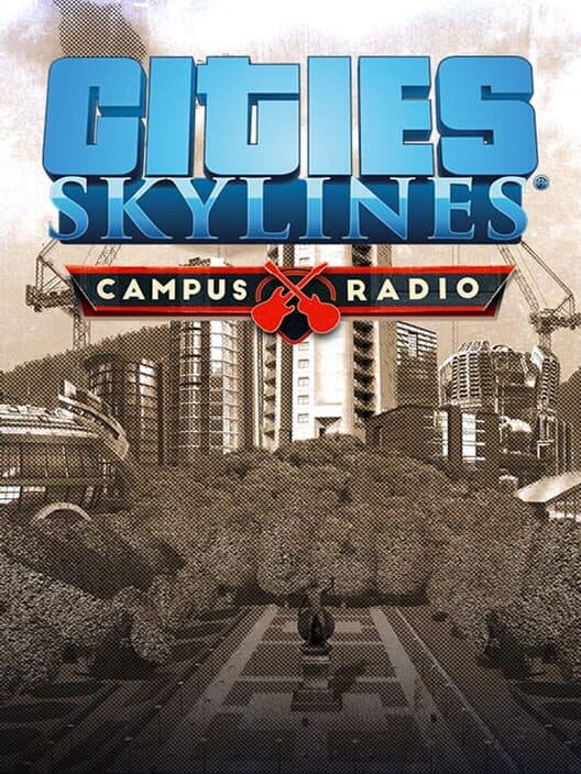 Обложка Cities: Skylines - Campus Radio