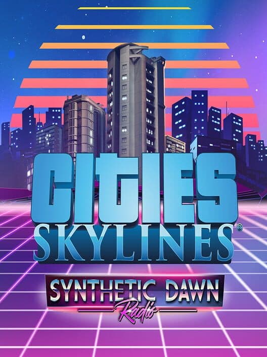Обложка Cities: Skylines - Synthetic Dawn Radio