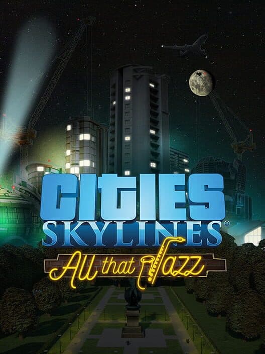 Обложка Cities: Skylines - All That Jazz
