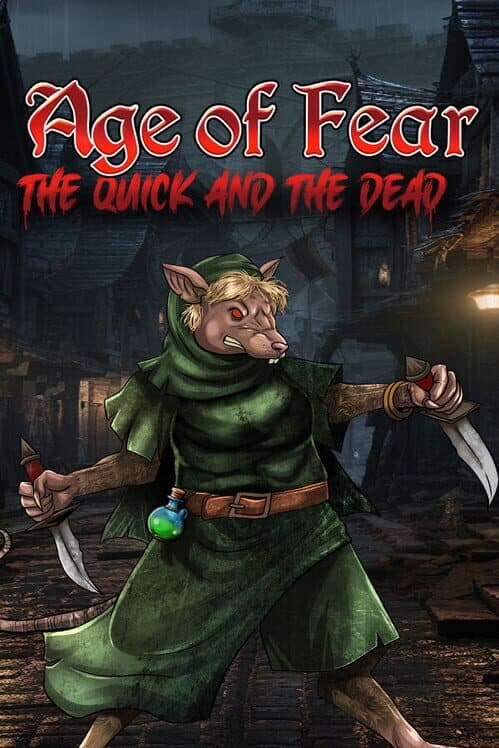 Обложка Age of Fear: The Quick and The Dead