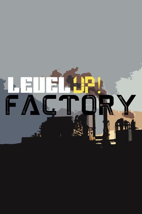 Обложка Level Up! Factory