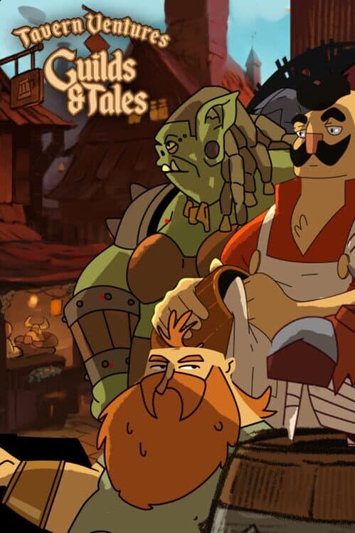 Обложка Tavern Ventures: Guilds & Tales
