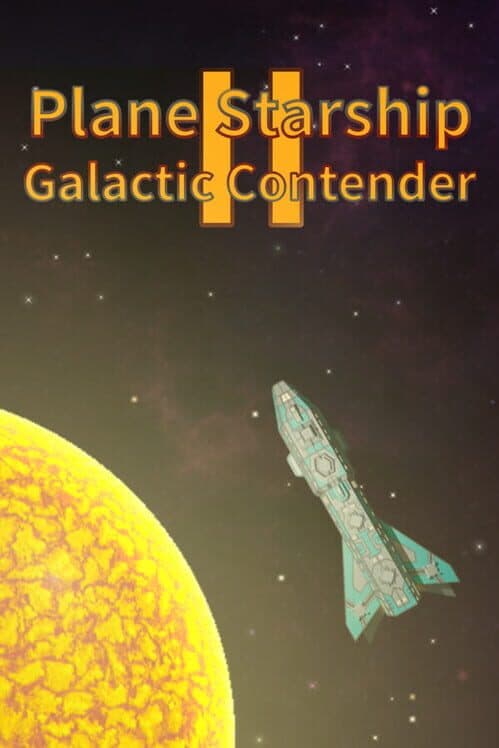 Обложка Plane Starship2: Galactic Contender