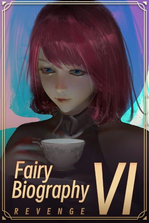 Обложка Fairy Biography 6: Revenge