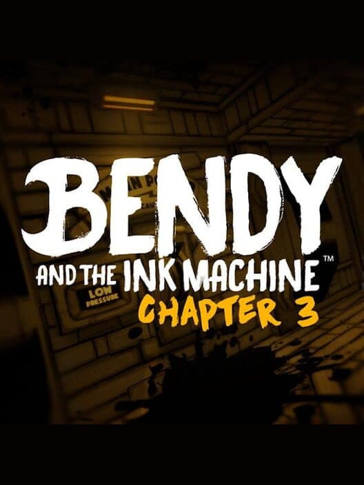 Обложка Bendy and the Ink Machine: Chapter Three