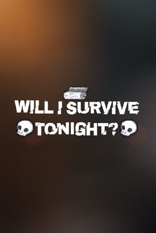 Обложка Will I Survive Tonight?
