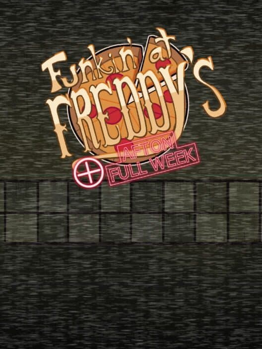 Обложка Funkin' at Freddy's + Afton Full Week