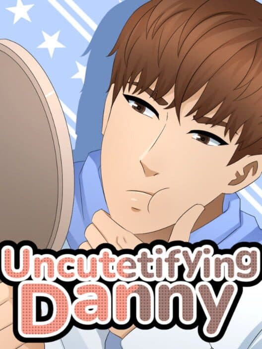Обложка Uncutetifying Danny