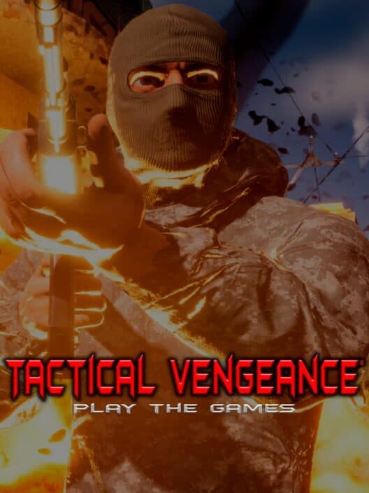 Обложка Tactical Vengeance: Play The Games
