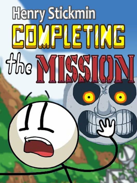 Обложка Henry Stickmin: Completing the Mission