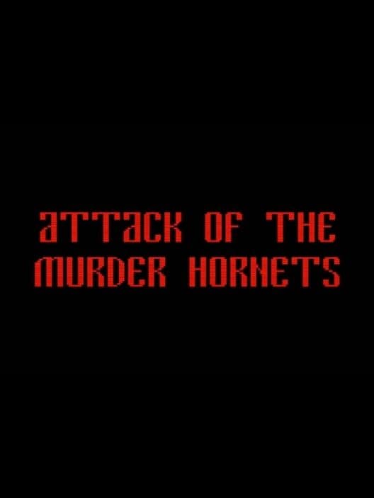 Обложка Attack of the Murder Hornets