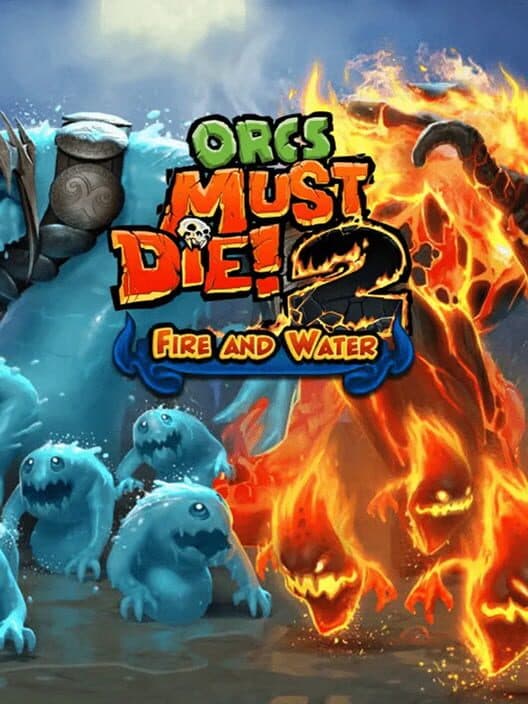 Обложка Orcs Must Die! 2: Fire and Water Booster Pack