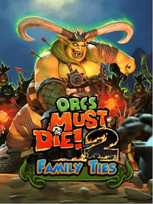 Обложка Orcs Must Die! 2: Family Ties Booster Pack
