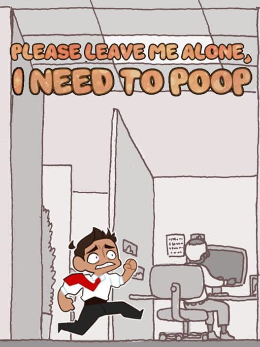 Обложка Please Leave Me Alone, I Need to Poop