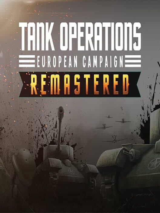 Обложка Tank Operations: European Campaign - Remastered