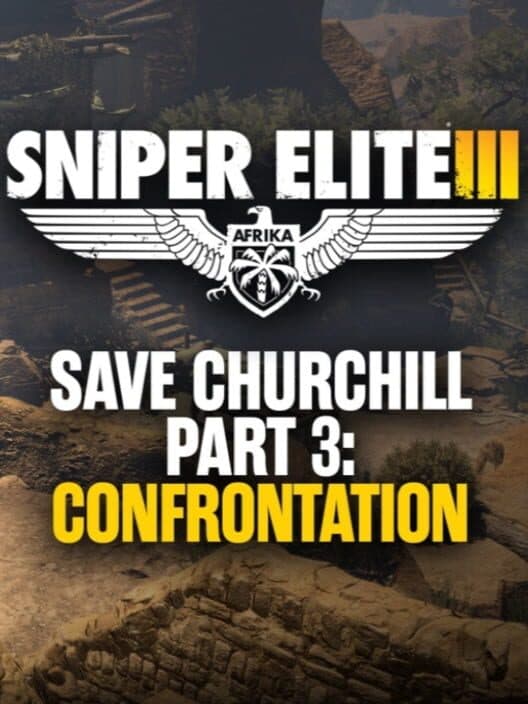 Обложка Sniper Elite III: Save Churchill Part 3 - Confrontation