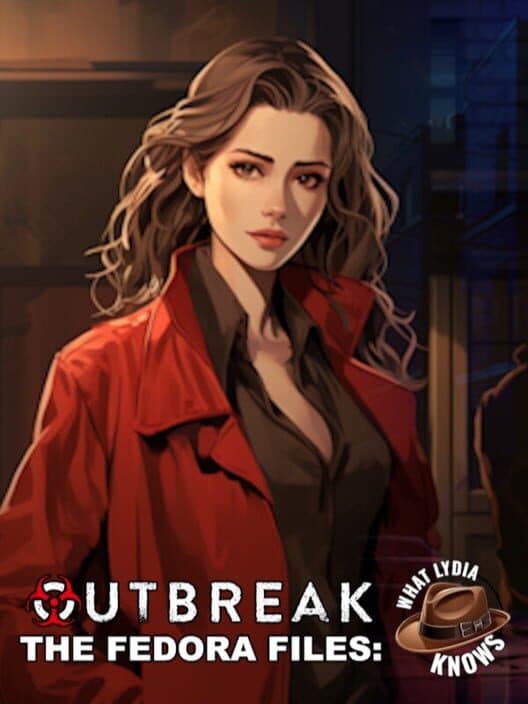 Обложка Outbreak: The Fedora Files - What Lydia Knows