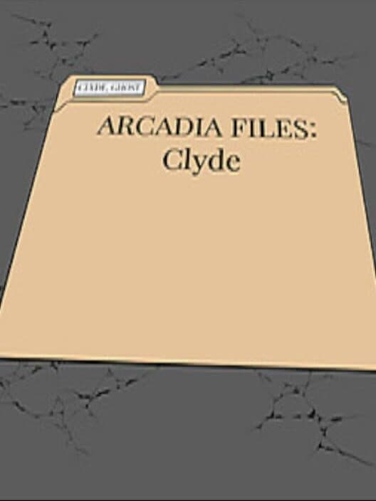 Обложка Arcadia Files: Clyde