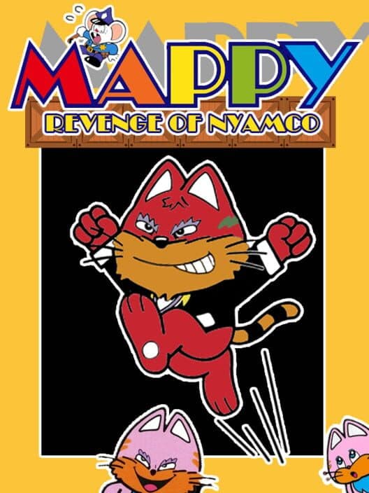 Обложка Mappy: Revenge of Nyamco