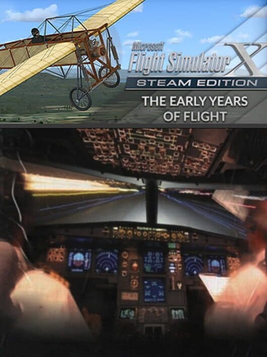 Обложка Microsoft Flight Simulator X: Steam Edition - Early Years of Flight