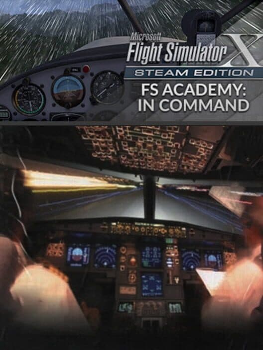 Обложка Microsoft Flight Simulator X: Steam Edition - FS Academy: In Command