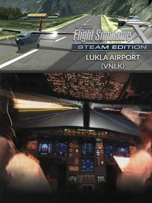 Обложка Microsoft Flight Simulator X: Steam Edition - Lukla Airport (VNLK)
