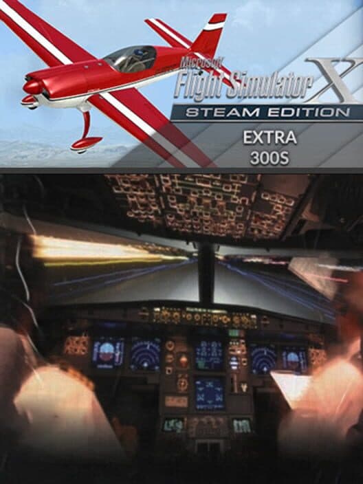 Обложка Microsoft Flight Simulator X: Steam Edition - Extra 300S