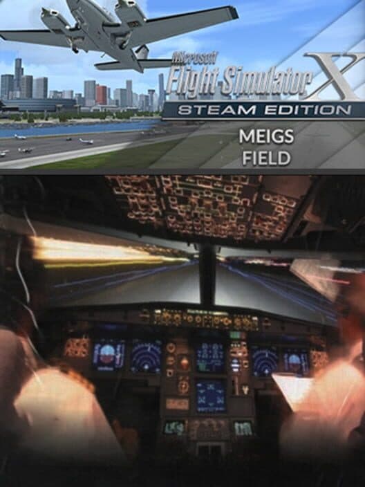 Обложка Microsoft Flight Simulator X: Steam Edition - Meigs Field (KCGX)