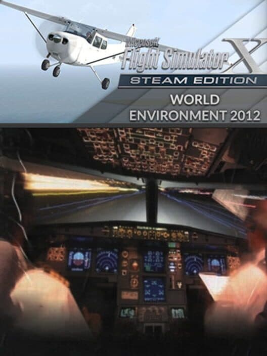 Обложка Microsoft Flight Simulator X: Steam Edition - World Environment 2012